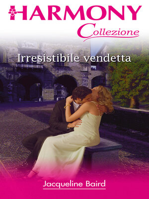 cover image of Irresistibile vendetta